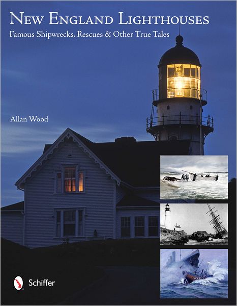 Cover for Allan Wood · New England Lighthouses: Famous Shipwrecks, Rescues, and Other  Tales (Taschenbuch) (2012)