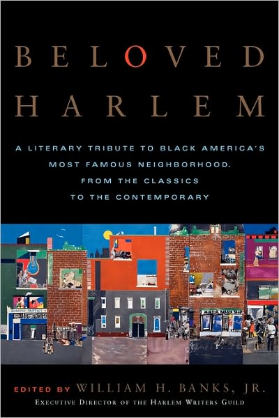 Cover for Banks, William H, Jr · Beloved Harlem: a Literary Tribute to Black America's Most Famous Neighborhood, from the Classics to the Contemporary (Paperback Book) (2005)