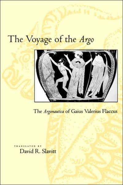 Cover for Gaius Valerius Flaccus · The Voyage of the Argo: The Argonautica of Gaius Valerius Flaccus (Taschenbuch) (1999)