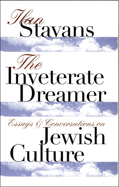 Cover for Ilan Stavans · The Inveterate Dreamer: Essays and Conversations on Jewish Culture - Texts and Contexts (Paperback Book) (2001)