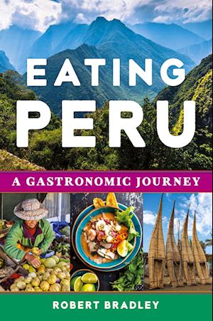 Cover for Robert C. Bradley · Eating Peru (Book) (2023)