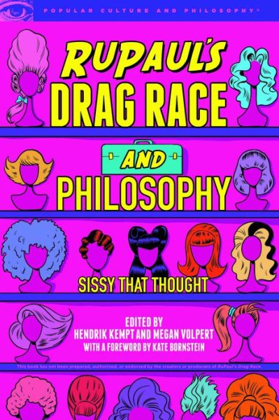 Cover for Hendrick Kempt · RuPaul's Drag Race and Philosophy: Sissy That Thought - Popular Culture and Philosophy (Taschenbuch) (2020)