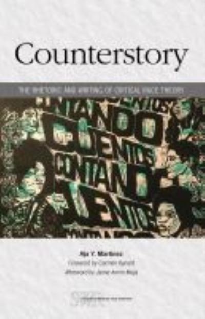 Cover for Aja Y. Martinez · Counterstory: The Rhetoric and Writing of Critical Race Theory - Studies in Writing and Rhetoric (Paperback Book) (2020)