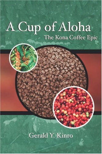 Cover for Gerald Kinro · Cup of Aloha: the Kona Coffee Epic (A Latitude 20 Book) (Paperback Book) (2003)