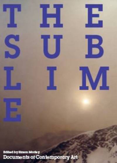 Cover for Simon Morley · The Sublime - Documents of Contemporary Art (Paperback Book) (2010)