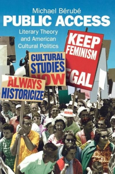 Cover for Michael Berube · Public Access: Literary Theory and American Cultural Politics - Haymarket (Paperback Book) (1994)
