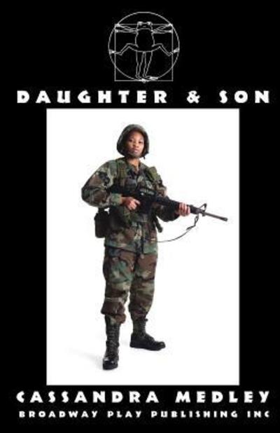 Daugher & Son - Cassandra Medley - Books - Broadway Play Pub - 9780881454789 - August 15, 2011