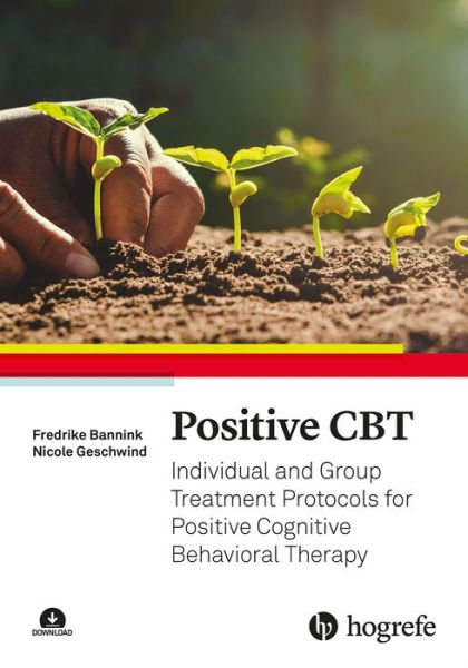 Cover for Fredrike Bannink · Positive CBT: Individual and Group Treatment Protocols for Positive Cognitive Behavioral Therapy (Paperback Book) (2021)