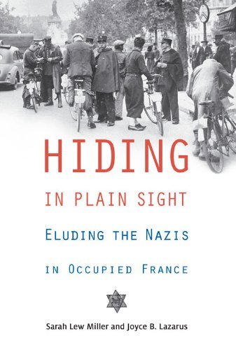 Cover for Sarah Lew Miller · Hiding in Plain Sight: Eluding the Nazis in Occupied France (Hardcover bog) [1st edition] (2012)