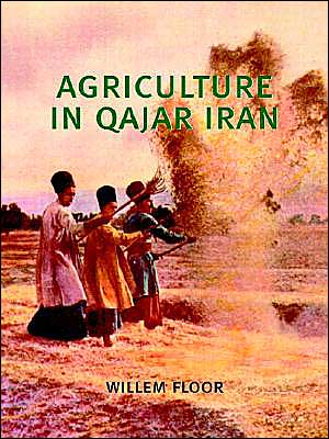 Cover for Dr Willem Floor · Agriculture in Qajar Iran (Paperback Book) (2003)