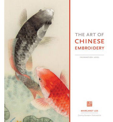 Cover for Margaret Lee · The Art of Chinese Embroidery: Foundation Level (Paperback Book) (2014)