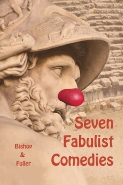 Cover for Conrad Bishop · Seven Fabulist Comedies (Paperback Bog) (2021)