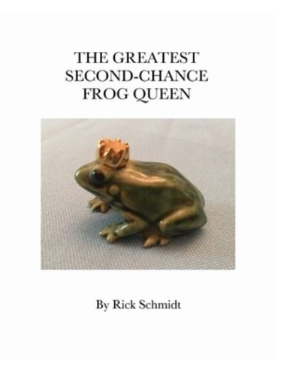 Cover for Inc. Blurb · The Greatest Second-Chance Frog Queen (Gebundenes Buch) (2024)