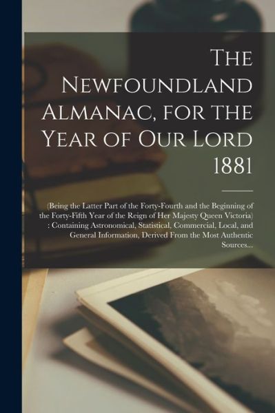 Cover for Anonymous · The Newfoundland Almanac, for the Year of Our Lord 1881 [microform] (Paperback Book) (2021)