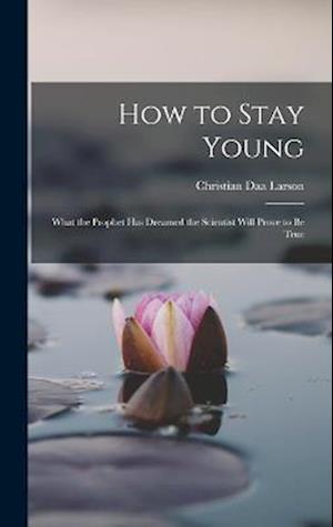 Cover for Christian Daa Larson · How to Stay Young (Book) (2022)
