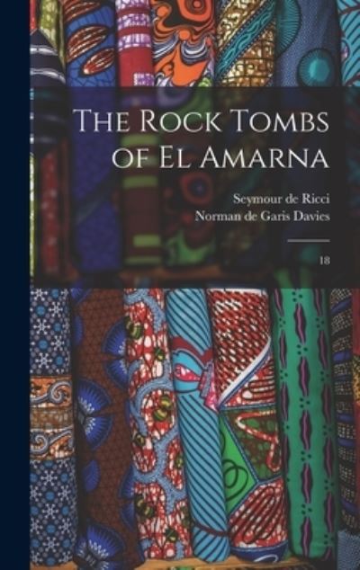 Cover for Seymour de Ricci · Rock Tombs of el Amarna (Book) (2022)