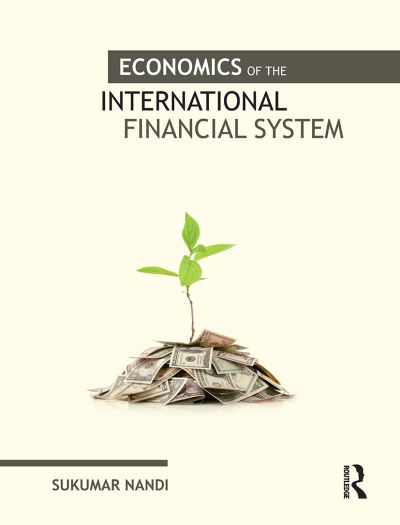 Cover for Sukumar Nandi · Economics of the International Financial System (Paperback Book) (2024)