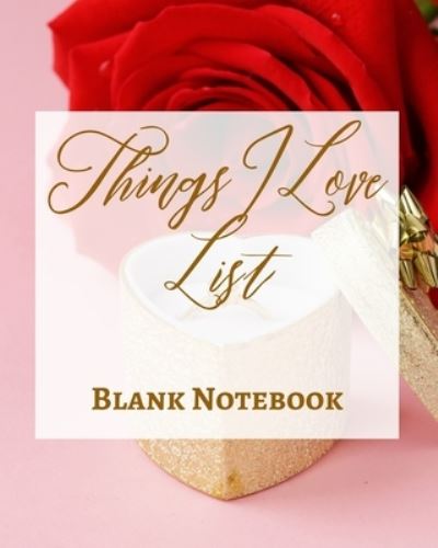 Things I Love List - Blank Notebook - Write It Down - Pastel Rose Gold Pink - Abstract Modern Contemporary Unique - Presence - Books - Blurb - 9781034271789 - July 12, 2023