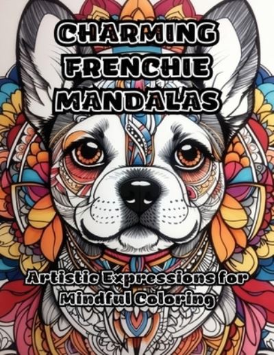 Cover for Colorzen · Charming Frenchie Mandalas (Book) (2023)