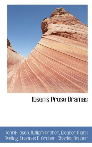 Cover for Henrik Johan Ibsen · Ibsen's Prose Dramas (Pocketbok) (2009)