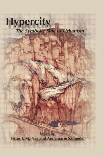 Hyper City: The Symbols Side of Urbanism - Nas - Books - Taylor & Francis Ltd - 9781138010789 - August 15, 2014