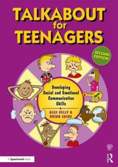 Cover for Kelly, Alex (Managing director of Alex Kelly Ltd; Speech therapist, Social Skills and Communication Consultant, UK.) · Talkabout for Teenagers: Developing Social and Emotional Communication Skills - Talkabout (Pocketbok) (2017)