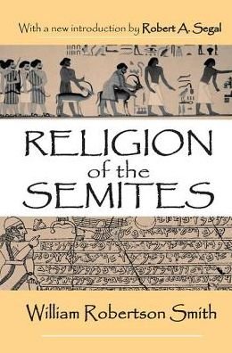 Cover for William Smith · Religion of the Semites: The Fundamental Institutions (Innbunden bok) (2017)
