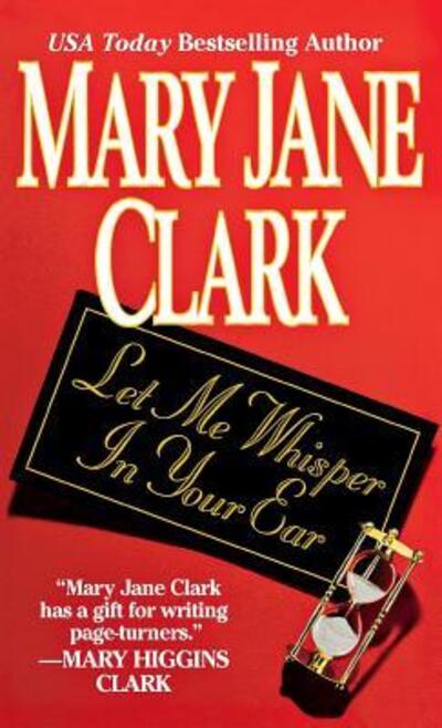 Cover for Mary Jane Clark · Let Me Whisper in Your Ear (Paperback Book) (2005)