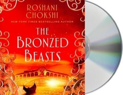 Cover for Roshani Chokshi · The Bronzed Beasts (CD) (2021)