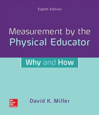 Cover for David Miller · Looseleaf for Measurement by the Physical Educator: Why and How (Loose-leaf) (2019)