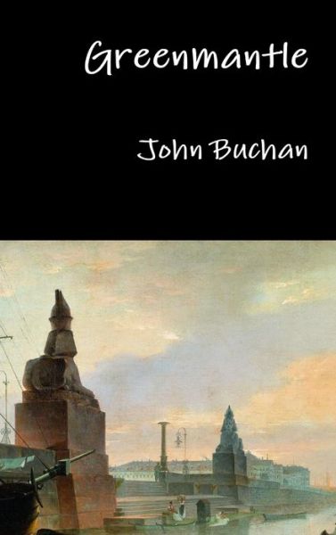 Cover for John Buchan · Greenmantle (Hardcover Book) (2016)