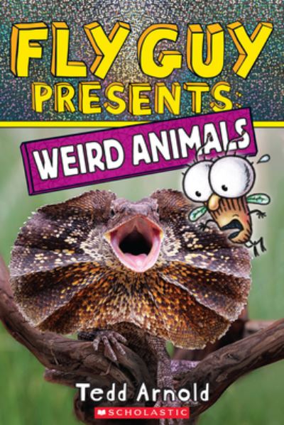 Cover for Tedd Arnold · Fly Guy Presents Weird Animals (Book) (2021)