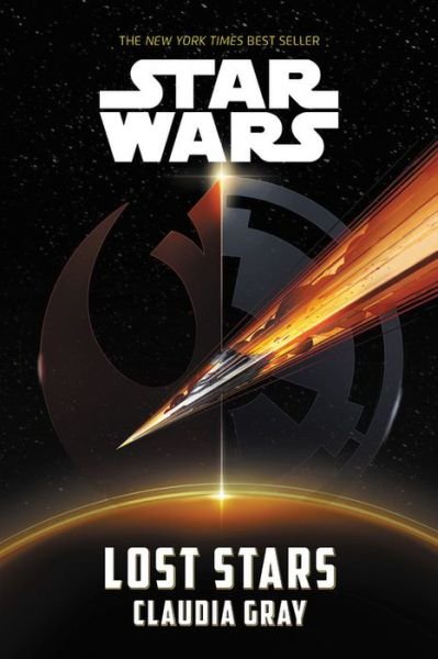 Star Wars Lost Stars - Claudia Gray - Kirjat - Disney Lucasfilm Press - 9781368013789 - tiistai 1. elokuuta 2017
