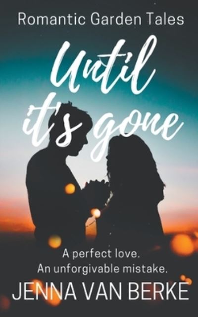 Cover for Jenna van Berke · Until It's Gone (Paperback Book) (2020)