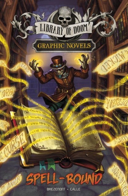 Cover for Steve Brezenoff · Spell-Bound - Library of Doom Graphic Novels (Pocketbok) (2024)