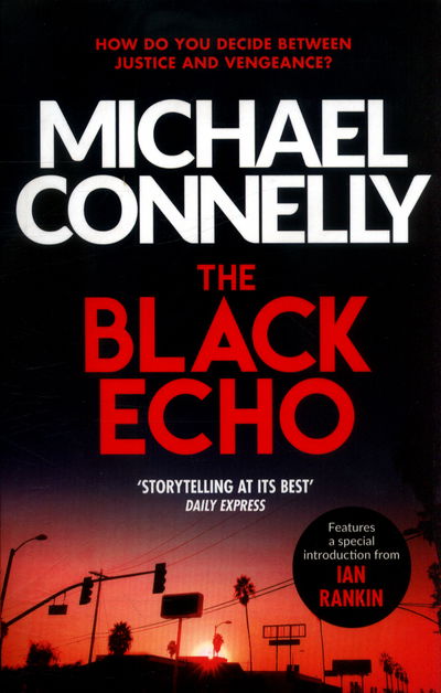 Cover for Michael Connelly · The Black Echo - Harry Bosch Series (Paperback Book) (2017)