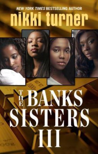 Banks Sisters 3 - Nikki Turner - Książki - Thorndike Press - 9781410497789 - 19 kwietnia 2017