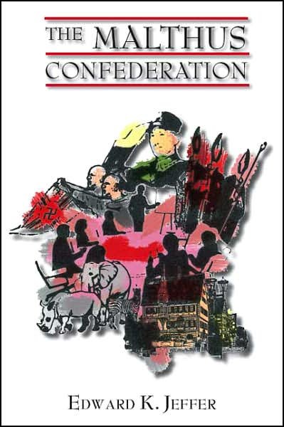 Cover for Edward K. Jeffer · The Malthus Confederation (Paperback Book) (2006)