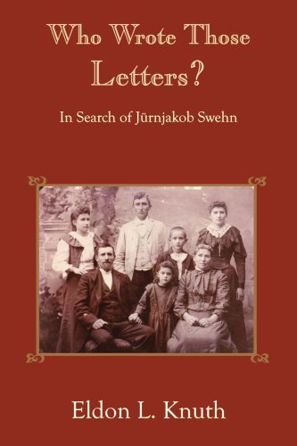 Cover for Eldon Knuth · Who Wrote Those Letters?: in Search of J¿rnjakob Swehn (Paperback Book) (2005)