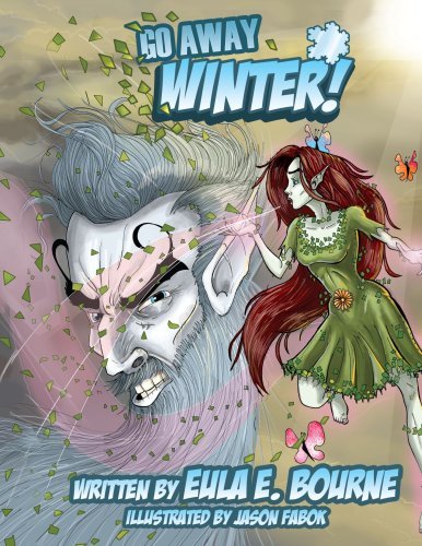 Cover for Eula Bourne · Go Away, Winter! (Taschenbuch) (2006)