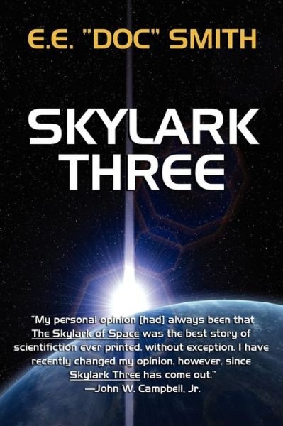 Cover for E. E. &quot;Doc&quot; Smith · Skylark Three (Paperback Book) (2007)