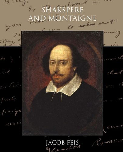 Cover for Jacob Feis · Shakespeare and Montaigne (Paperback Book) (2009)