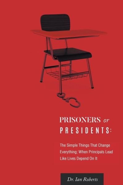 Cover for Ian Roberts · Prisoners or Presidents (Paperback Book) (2009)