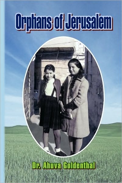Cover for Ahuva Goldenthal · Orphans of Jerusalem (Paperback Bog) (2009)