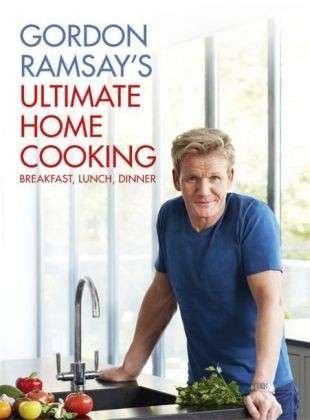 Cover for Gordon Ramsay · Gordon Ramsay's Ultimate Home Cooking (Innbunden bok) (2013)