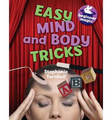 Cover for Stephanie Turnbull · Beginner Magic: Easy Mind and Body Tricks - Beginner Magic (Paperback Bog) (2013)