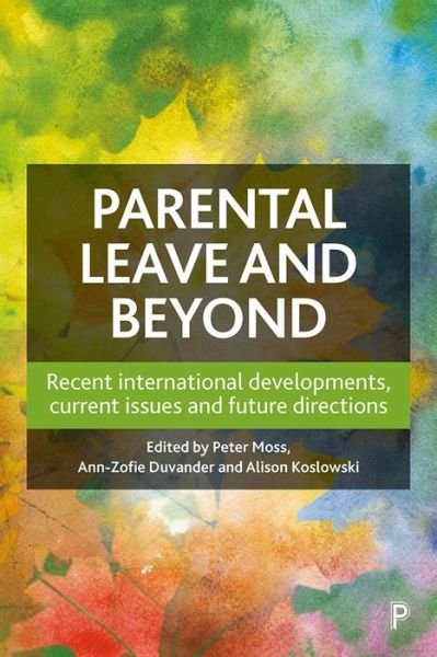 Cover for Parental Leave and Beyond: Recent International Developments, Current Issues and Future Directions (Paperback Book) (2020)