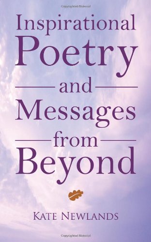 Cover for Kate Newlands · Inspirational Poetry and Messages from Beyond (Paperback Book) (2011)
