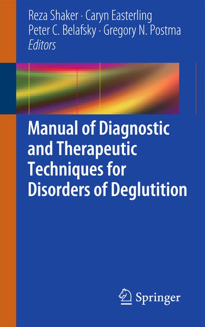 Cover for Reza Shaker · Manual of Diagnostic and Therapeutic Techniques for Disorders of Deglutition (Paperback Book) (2012)