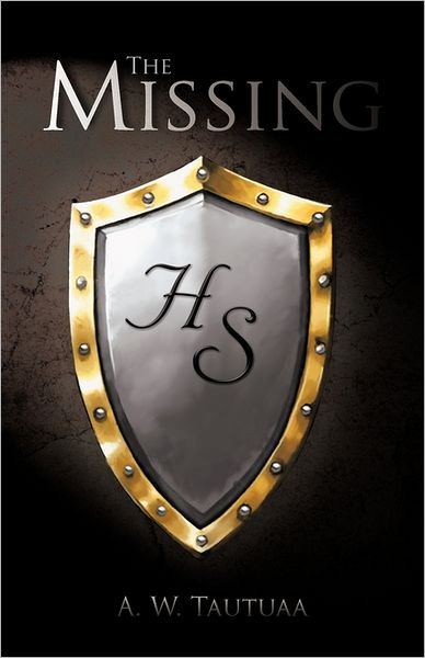 The Missing - A. W. Tautuaa - Livros - iUniverse Publishing - 9781462034789 - 1 de agosto de 2011